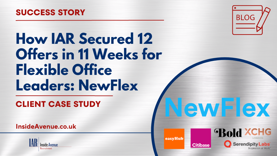 How IAR Secured 12 Offers in 11 Weeks for Flexible Office Leaders: NewFlex